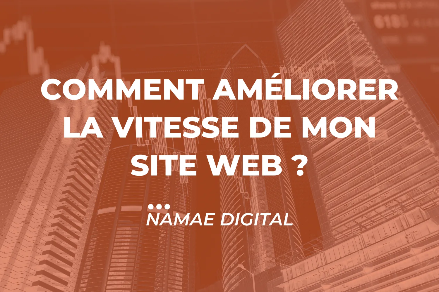 Comment améliorer la vitesse de mon site web ?